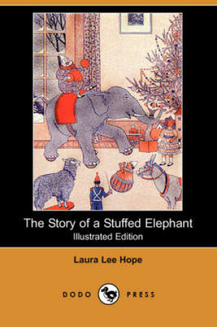 Cover of The Story of a Stuffed Elephant(Dodo Press)