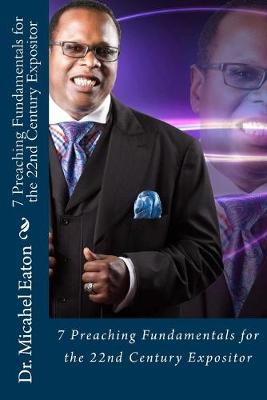 Book cover for 7 Preaching Fundamentals for the 22nd Century Expositor