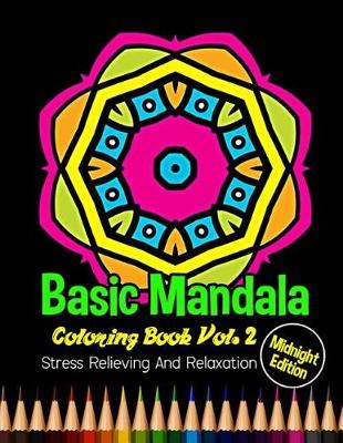 Book cover for Basic Mandala Coloring Book Vol. 2 Midnight Edition