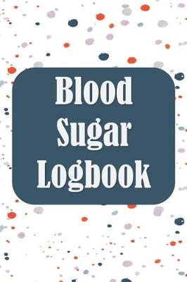 Book cover for Blood Sugar Logbook