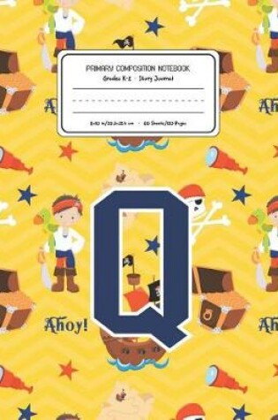 Cover of Primary Composition Notebook Grades K-2 Story Journal Q