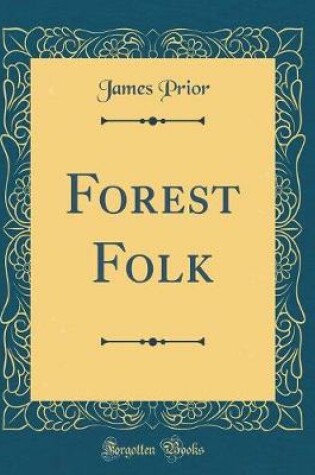 Cover of Forest Folk (Classic Reprint)