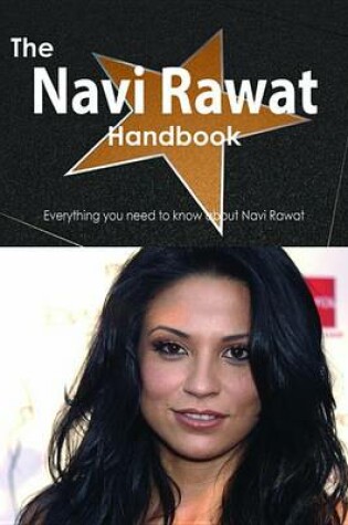 Cover of The Navi Rawat Handbook - Everything You Need to Know about Navi Rawat