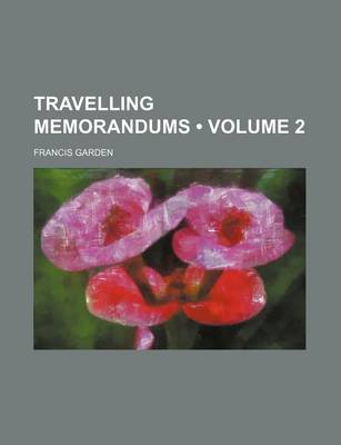 Book cover for Travelling Memorandums (Volume 2)