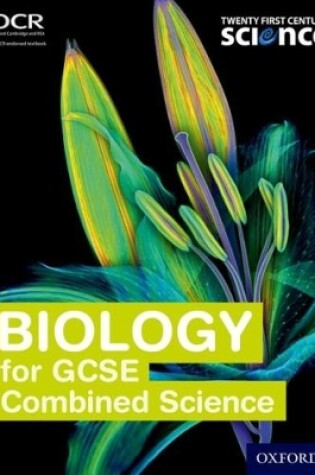 Cover of Twenty First Century Science: Biology for GCSE Combined Science Student Book