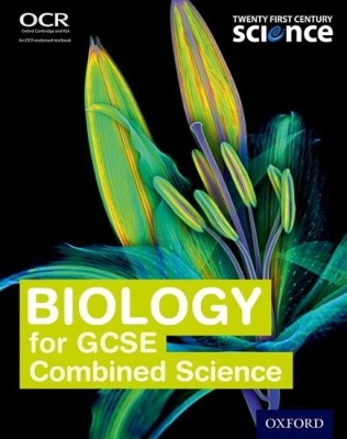 Book cover for Twenty First Century Science: Biology for GCSE Combined Science Student Book