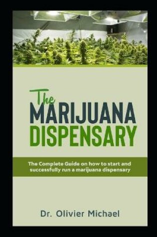 Cover of The Marijuana Dispensary