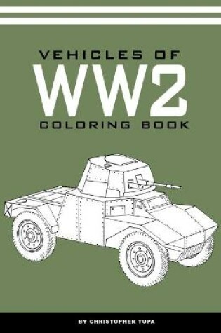 Cover of Vehicles of WW2 Coloring book