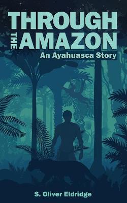 Cover of Through the Amazon