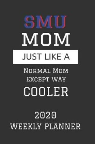 Cover of SMU Mom Weekly Planner 2020
