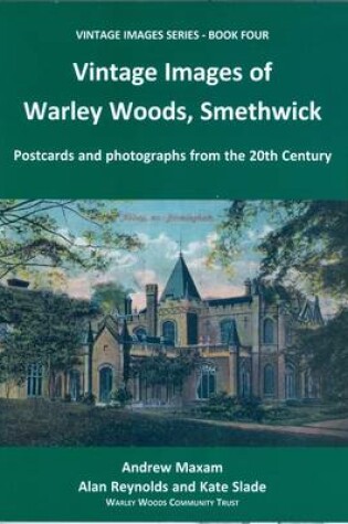 Cover of Vintage Images of Warley Woods, Smethwick