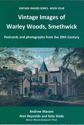 Book cover for Vintage Images of Warley Woods, Smethwick