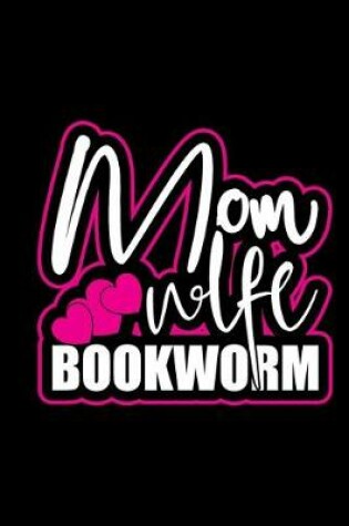 Cover of Mom Wife Bookworm