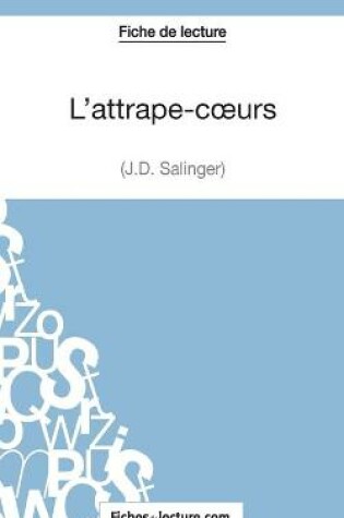 Cover of L'attrape-coeurs - J.D. Salinger (Fiche de lecture)