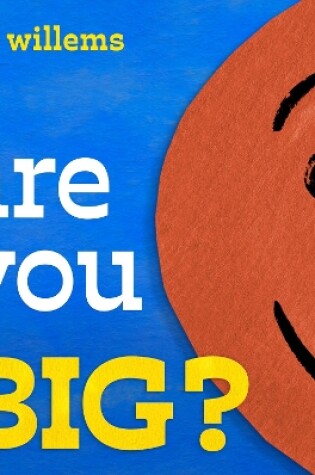 Cover of Are You Big?