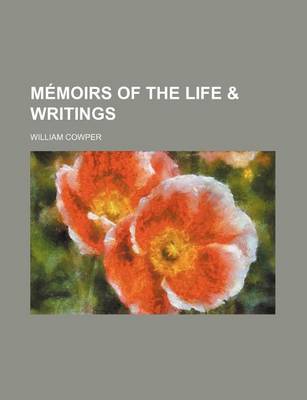 Book cover for Memoirs of the Life & Writings
