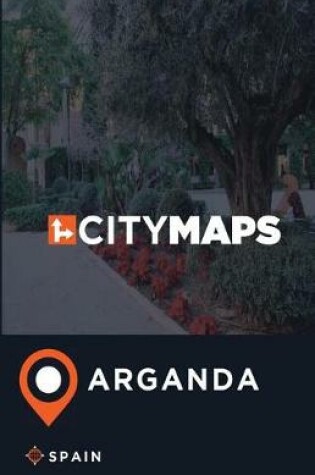 Cover of City Maps Arganda Spain