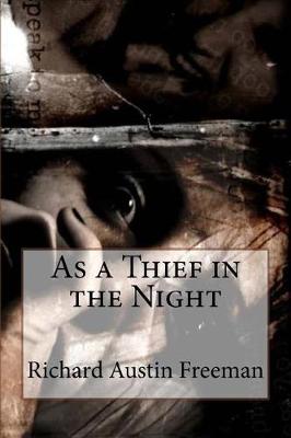 Book cover for As a Thief in the Night Richard Austin Freeman