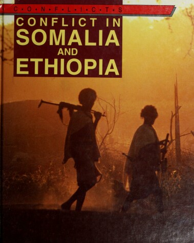 Book cover for Conflict in Somalia and Ethiopia