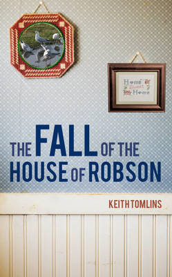 Book cover for The Fall of the House of Robson