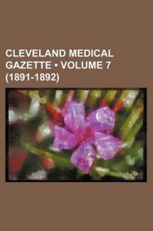 Cover of Cleveland Medical Gazette (Volume 7 (1891-1892))