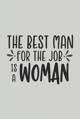 Book cover for The Best Man for the Job is a Woman