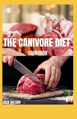 Book cover for The Canivore Diet