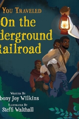 Cover of If You Traveled on the Underground Railroad