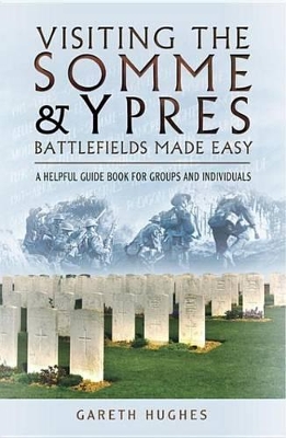 Book cover for Visiting the Somme & Ypres Battlefields Made Easy