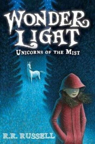 Cover of Wonder Light, Unicorns of the Mist