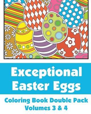 Book cover for Exceptional Easter Eggs Coloring Book Double Pack (Volumes 3 & 4)