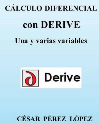 Book cover for Cálculo Diferencial Con Derive. Una Y Varias Variables