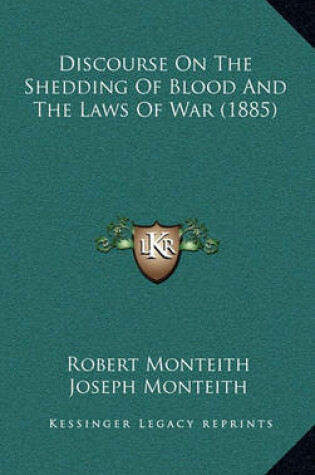 Cover of Discourse on the Shedding of Blood and the Laws of War (1885)