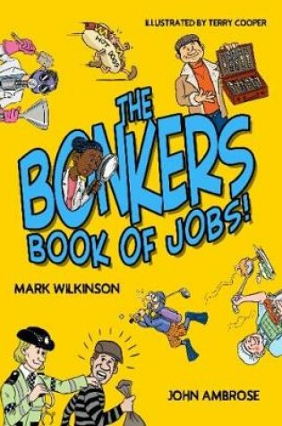 Cover of Bonkers Book of Jobs, The (New Edition)