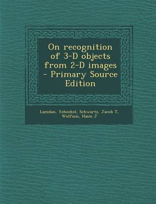 Book cover for On Recognition of 3-D Objects from 2-D Images - Primary Source Edition