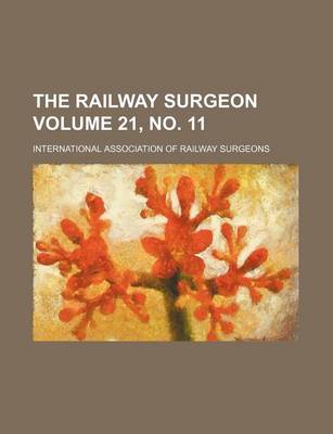 Book cover for The Railway Surgeon Volume 21, No. 11