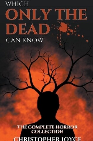 Cover of Which Only The Dead Can Know