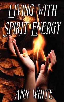 Book cover for Living with Spirit Energy