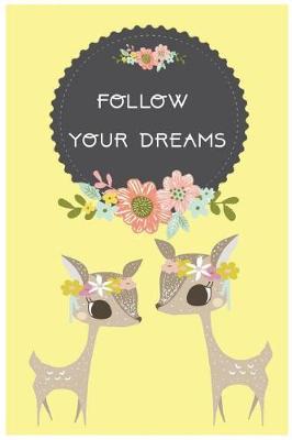 Book cover for Follow Your Dreams