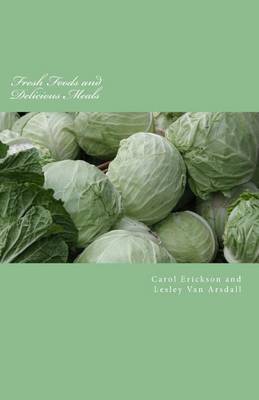 Book cover for Fresh Foods and Delicious Meals: At Home and Hungry Cookbooks