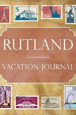 Cover of Rutlland Vacation Journal