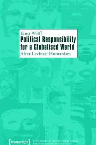 Cover of Political Responsibility for a Globalised World: After Levinas' Humanism