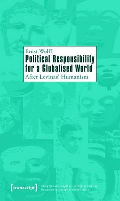 Book cover for Political Responsibility for a Globalised World: After Levinas' Humanism