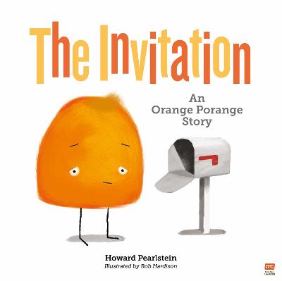 Cover of The Invitation: An Orange Porange Story