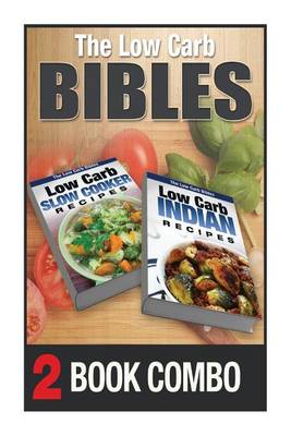 Book cover for Low Carb Indian Recipes and Low Carb Slow Cooker Recipes