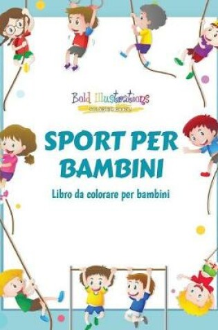 Cover of Sport Per Bambini