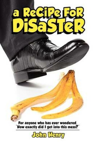 Cover of A Recipe for Disaster