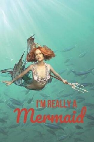 Cover of I'm Really a Mermaid