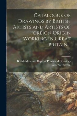 Cover of Catalogue of Drawings by British Artists and Artists of Foreign Origin Working in Great Britain ..; 3