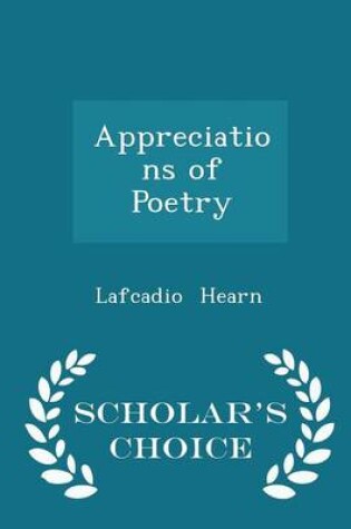 Cover of Appreciations of Poetry - Scholar's Choice Edition